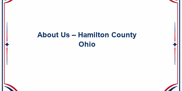 About Us – Hamilton County Ohio