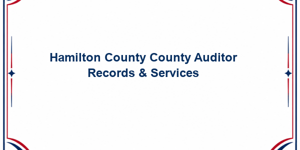 Hamilton County County Auditor Records & Services