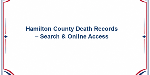 Hamilton County Death Records - Search & Online Access