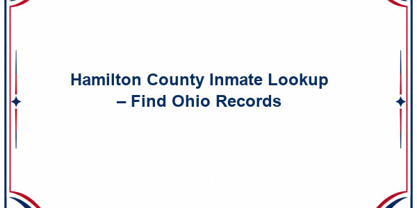 Hamilton County Inmate Lookup - Find Ohio Records